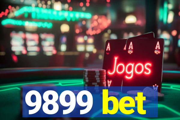 9899 bet